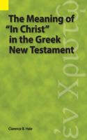 The Meaning of in Christ in the Greek New Testament