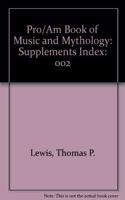 Pro/Am Book of Music and Mythology: Supplements Index: 002