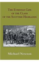 Everyday Life of the Clans of the Scottish Highlands