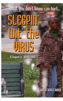 Sleepin' Wit' The Virus