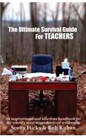The Ultimate Survival Guide for Teachers