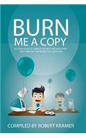 Burn Me A Copy