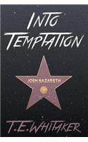 Into Temptation