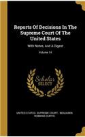 Reports Of Decisions In The Supreme Court Of The United States