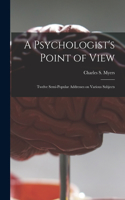 Psychologist's Point of View