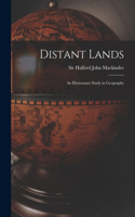 Distant Lands; an Elementary Study in Geography