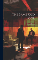 Same old Fool