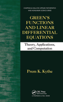 Green's Functions and Linear Differential Equations: Theory, Applications, and Computation