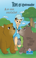 ¡Los Osos Asustados! (Scared Bears!)