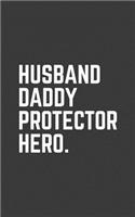Husband Daddy Protector Hero