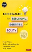 Mindframes for Belonging, Identities, and Equity