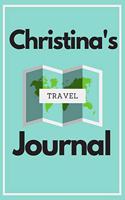 Christina's Travel Journal: Personalized lined journal, notebook or travel diary. 6x9 Softcover 110 lined pages - Great Travel Gift!