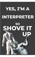 Yes, I'm A Interpreter