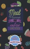 The Calorie Bank: Meal Planner and Calorie Counter (A 90 Day Food Journal & Activity Tracker with a complete Calorie Counting Guide)