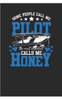 Some People Call Me Pilot