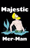 Majestic Mer Man