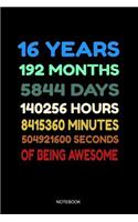 16 Years of Being Awesome Notebook