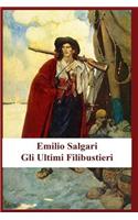 Emilio Salgari - Gli Ultimi Filibustieri