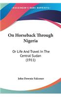 On Horseback Through Nigeria