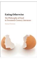 Eating Otherwise