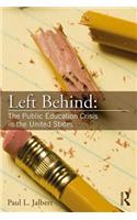 Left Behind: The Public Education Crisis in the United States