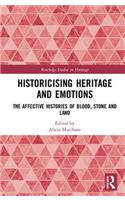 Historicising Heritage and Emotions