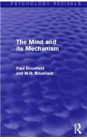 The Mind and its Mechanism