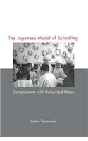 Japanese Model of Schooling: Comparisons with the U.S.(Reference Books In International Education)