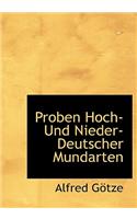 Proben Hoch- Und Nieder- Deutscher Mundarten