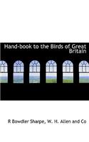 Hand-Book to the Birds of Great Britain