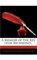 A Memoir of the Rev. Legh Richmond...