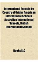 International Schools by Country of Origin: American International Schools, Australian International Schools, British International Schools