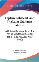 Captain Boldheart and the Latin Grammar Master