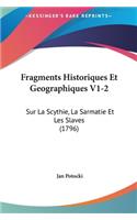 Fragments Historiques Et Geographiques V1-2