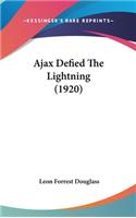 Ajax Defied the Lightning (1920)