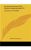 Inventaire-Sommaire Des Archives Departmentales V1