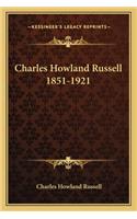Charles Howland Russell 1851-1921