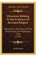 Discourses Relating To The Evidences Of Revealed Religion