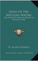 Guns Of The Western Waters