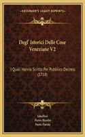 Degl' Istorici Delle Cose Veneziane V2