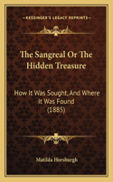 Sangreal Or The Hidden Treasure