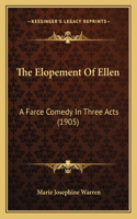 The Elopement Of Ellen