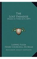 Lost Paradise: Drama In Three Acts (1897)