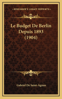 Le Budget De Berlin Depuis 1893 (1904)