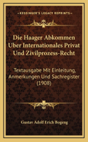 Die Haager Abkommen Uber Internationales Privat Und Zivilprozess-Recht