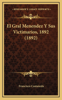 El Gral Menendez Y Sus Victimarios, 1892 (1892)