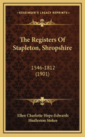 The Registers Of Stapleton, Shropshire