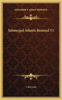 Submerged Atlantis Restored V1: (English)
