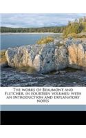 The works of Beaumont and Fletcher, in fourteen volumes: with an introduction and explanatory notes Volume 6