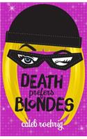 Death Prefers Blondes